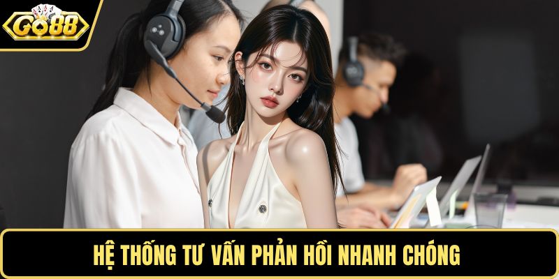 Hệ thống tư vấn phản hồi nhanh chóng