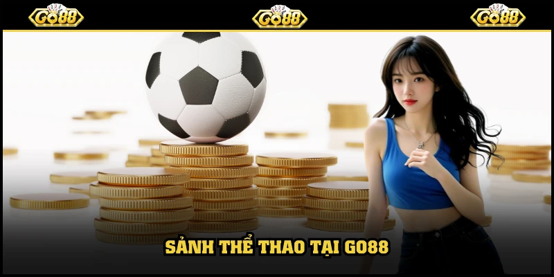 Sảnh thể thao tại GO88